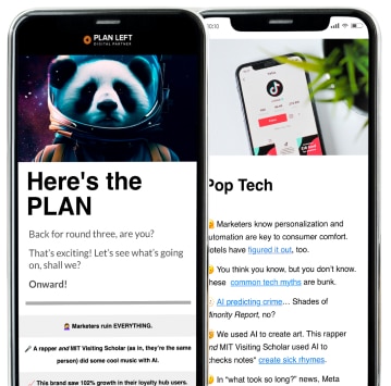 Two mobile phone screens show the Plan Left email newsletter with a panda in a space suit followed by text and "Pop Tech" news.