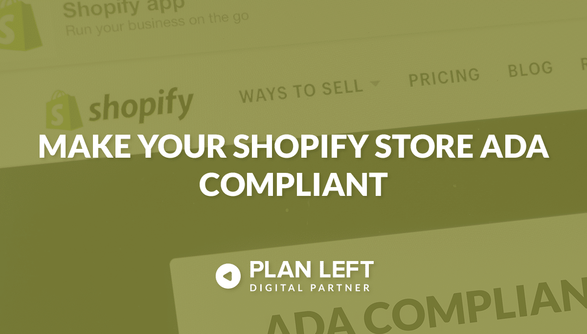 Ada Compliance – Shopify: A Guide to Making Your Store Accessible